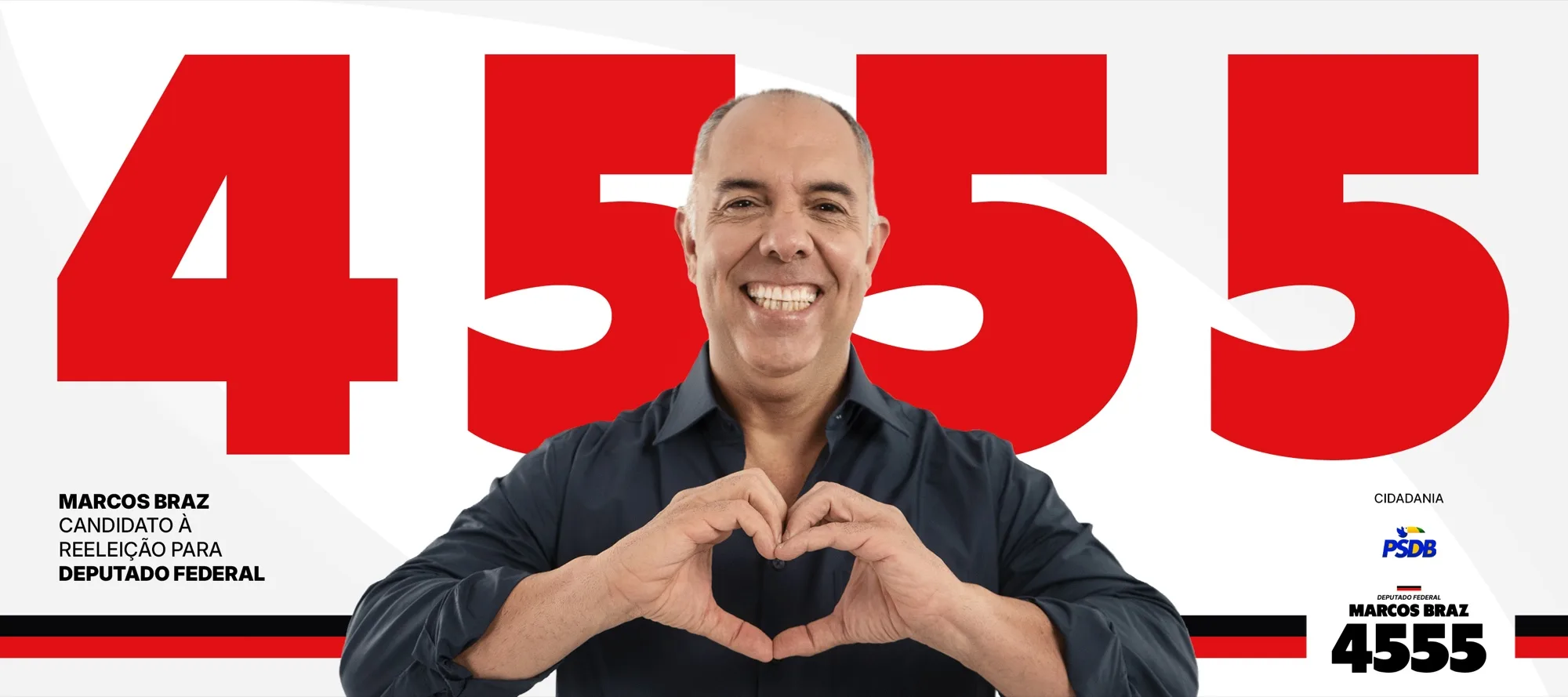 Marcos Braz fazendo um coração com as mãos, diante do número 4555 em vermelho. Marcos Braz, candidato à reeleição para Deputado Federal. PSDB CIDADANIA.